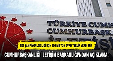 CUMHURBAŞKANLIĞI İLETİŞİM BAŞKANLIĞI’NDAN AÇIKLAMA!