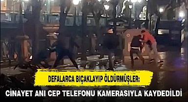DEFALARCA BIÇAKLAYIP ÖLDÜRMÜŞLER: