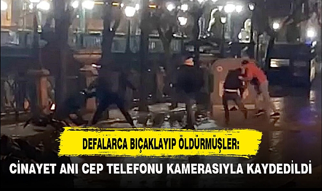 DEFALARCA BIÇAKLAYIP ÖLDÜRMÜŞLER: