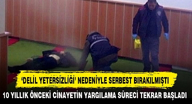 ‘DELİL YETERSİZLİĞİ’ NEDENİYLE SERBEST BIRAKILMIŞTI