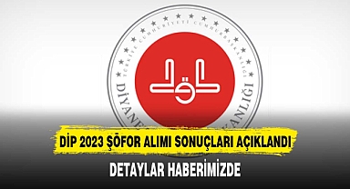 DİB 2023 yılı şoför alım sınavı sonuçları açıklandı