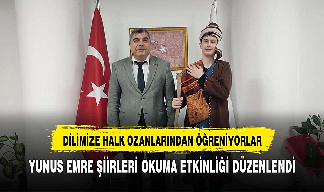 Dilimizin Zenginlikleri Projesi Kapsamında Yunus Emre şiirleri dile geldi