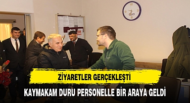 Dinar'da Ziyaretler Gerçekleşti. Kaymakam Duru Personelle Bir Araya Geldi