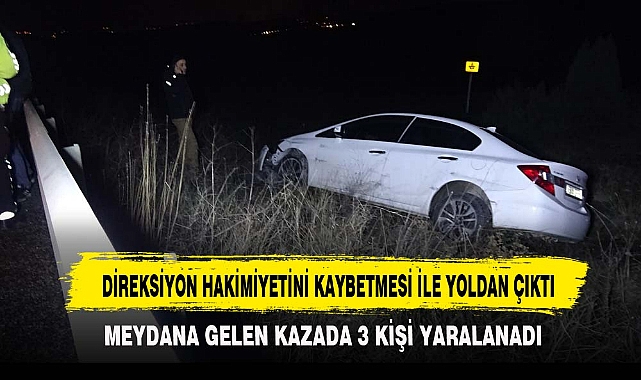 DİREKSİYON HAKİMİYETİNİ KAYBETMESİ İLE YOLDAN ÇIKTI
