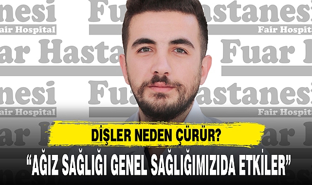 DİŞLER NEDEN ÇÜRÜR?