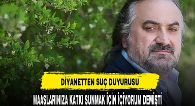 DİYANETTEN SUÇ DUYURUSU !!