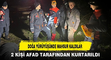 DOĞA YÜRÜYÜŞÜNDE MAHSUR KALDILAR
