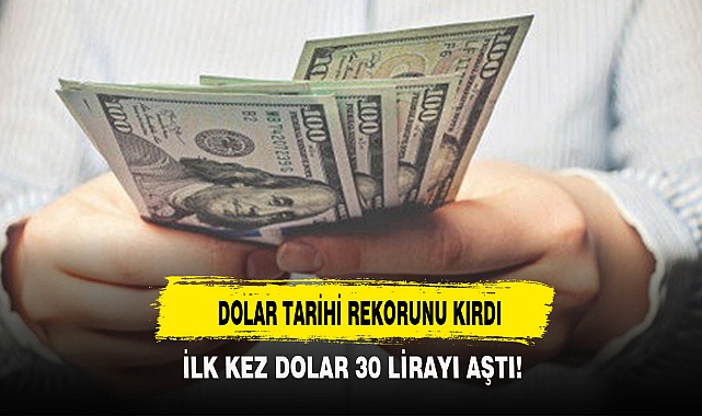 DOLAR TARİHİ REKORUNU KIRDI