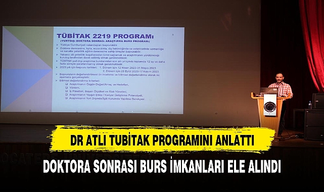 Dr. Öğretim Üyesi Atlı TÜBİTAK 2219 Programını Anlattı