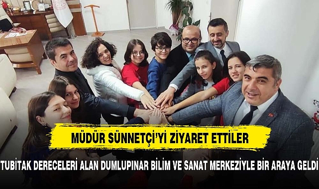 Dumlupınar Bilim ve Sanat Merkezi Şampiyonlarımız İl Müdürümüz Miraç Sünnetci’yi Ziyaret Ettiler…