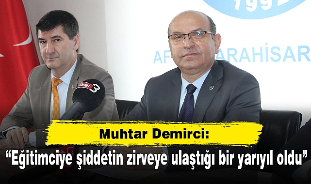 “Eğitimciye şiddetin zirveye ulaştığı bir yarıyıl oldu”
