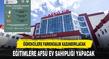 Eğitimlere Ev Sahipliğini AFSÜ Yapacak
