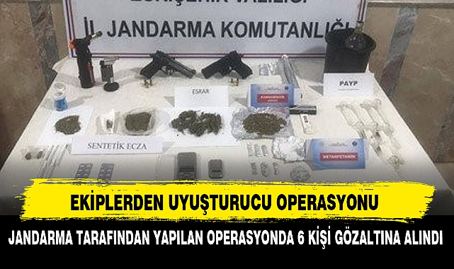 EKİPLERDEN UYUŞTURUCU OPERASYONU