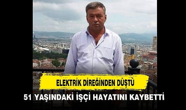 ELEKTRİK DİREĞİNDEN DÜŞTÜ
