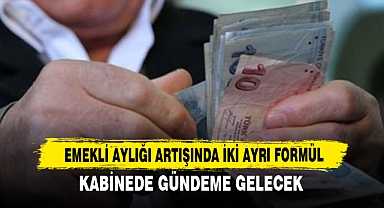 Emekli Aylığı Artışında İki Ayrı Formül