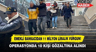Emekli Bankacıdan 11 Milyon Liralık Vurgun!