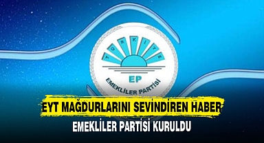 EMEKLİLER PARTİSİ KURULDU !