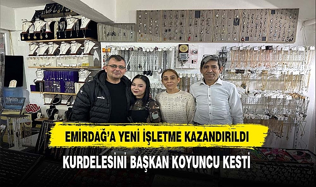 Emidağ'a Yeni İşletme Kazandırıldı Kurdelesini Başkan Koyuncu  Kesti