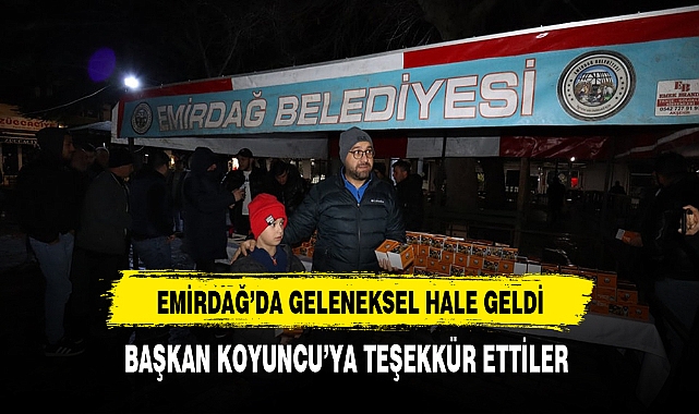 Emirdağ'da Geleneksel Hale Geldi Başkan Koyuncu'ya Teşekkür Ettiler