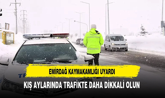 Emirdağ'da Kaymakamlık Uyarılarda Bulundu