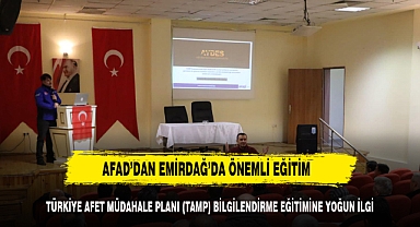 Emirdağ'da Türkiye Afet Müdahale Planı (TAMP) Bilgilendirme Eğitimi