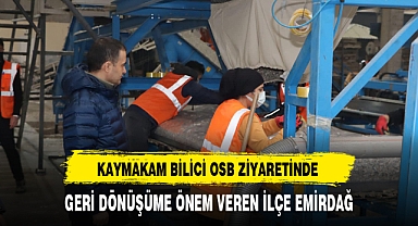 Emirdağ Kaymakamı Bilici OSB Ziyareti Gerçekleştirdi