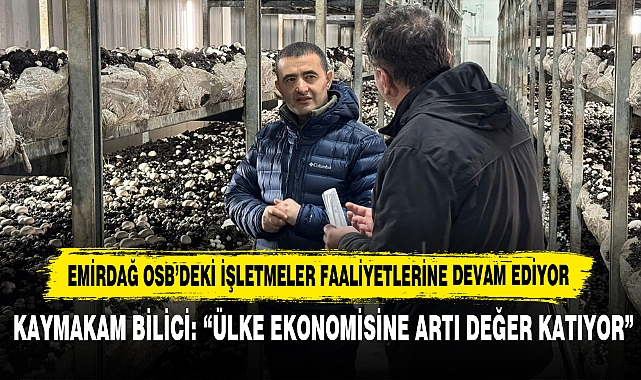 Emirdağ Osb’deki İşletmeler Faaliyetlerine Devam Ediyor
