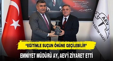 EMNİYET MÜDÜRÜ AY, AEV’İ ZİYARET ETTİ
