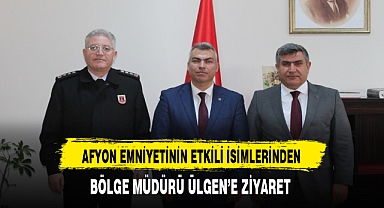 Emniyetin Etkili İsimlerinden Bölge Müdürü Ülgen'e Ziyaret