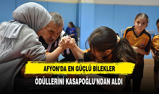 En Güçlü Bilekler Ödüllerini Müdür Kasapoğlu'ndan Aldı