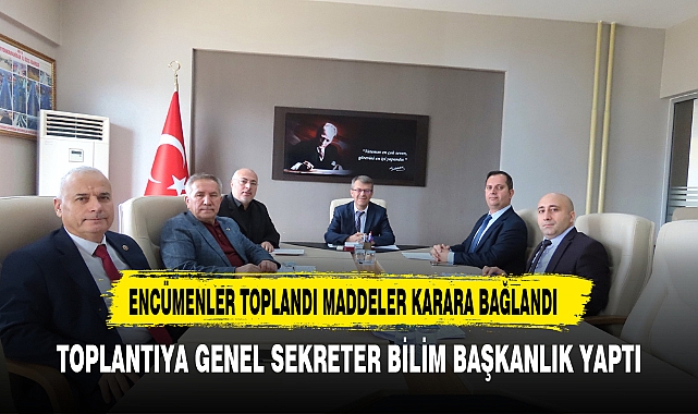 Encümenler Toplandı Başkanlığını Bilim Yaptı