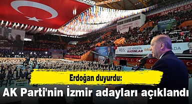 Erdoğan AK Parti'nin İzmir ilçe belediye başkan adaylarını açıkladı