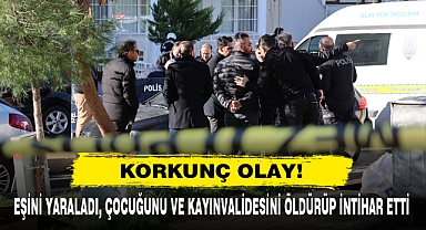 Eşini Yaraladı, Çocuğunu Ve Kayınvalidesini Öldürüp İntihar Etti