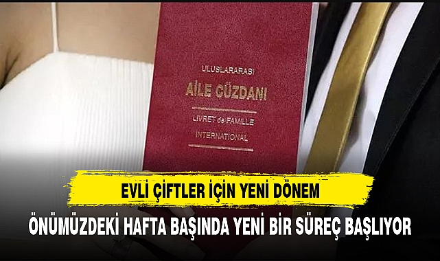Evli kadınlar için yeni dönem: Pazartesi başlıyor
