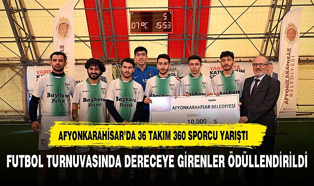 Futbol Turnuvasında Dereceye Giren Takımlar Ödüllendirildi