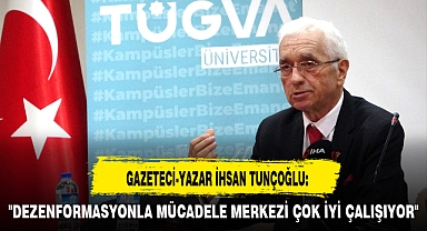 GAZETECİ-YAZAR İHSAN TUNÇOĞLU: