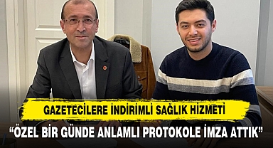 Gazetecilere İndirimli Sağlık Hizmeti