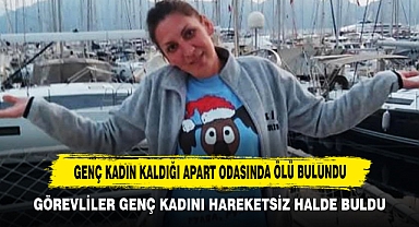 Genç Kadın Kaldığı Apart Odasında Ölü Bulundu