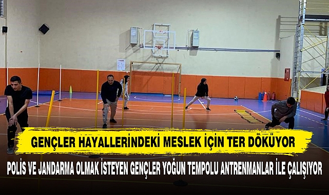 Gençler Hayallerindeki Meslek İçin Ter Döküyor