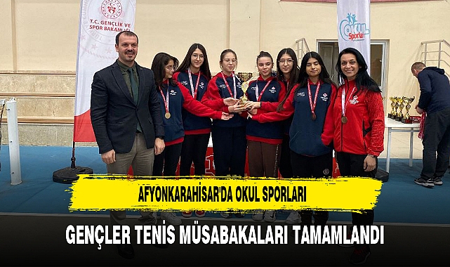 GENÇLER TENİS MÜSABAKALARI TAMAMLANDI