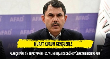 Gençlerimizin Türkiye 100 yılını inşa edeceklerine yürekten inanıyoruz