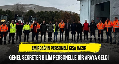 Genel Sekreter Bilim Emirdağ'da Personelle Bir Araya Geldi