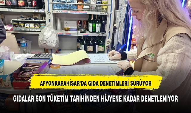 Gıda denetimleri devam ediyor