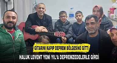 GİTARINI KAPIP DEPREM BÖLGESİNE GİTTİ