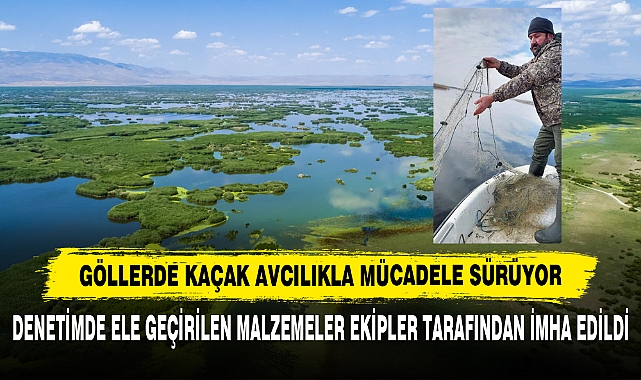 Göllerde Kaçak Avcılıkla Mücadele Sürüyor