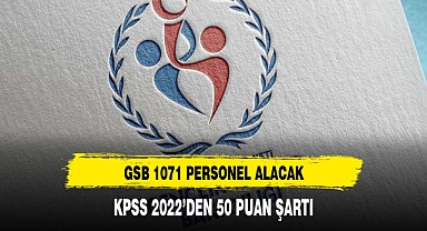 GSB 1071 personel alımı son başvuru günü ne zaman?