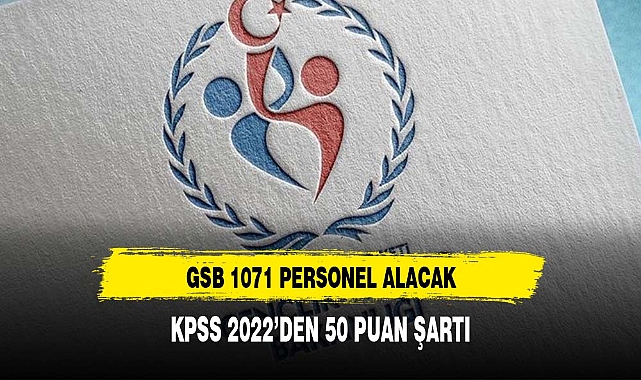 GSB 1071 personel alımı son başvuru günü ne zaman?