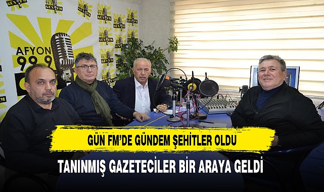 Gün FM'in Konukları Kenttin Tanınmış Gazetecileri Oldu