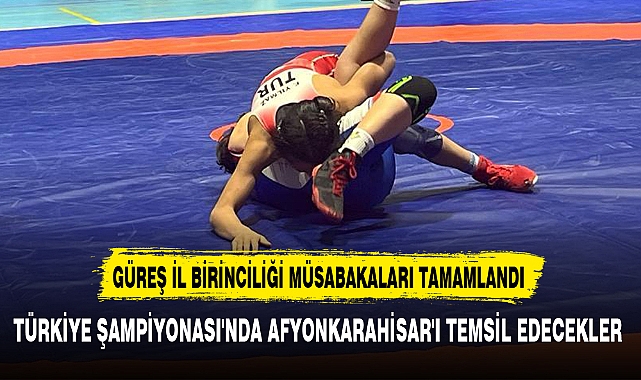 GÜREŞ İL BİRİNCİLİĞİ MÜSABAKALARI TAMAMLANDI