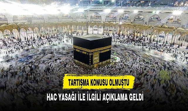 HAC YASAĞIYLA İLGİLİ AÇIKLAMA GELDİ